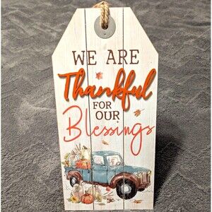 Fall Vibes, Farmhouse  "We Are Thankful" Fall Sign - 8" wide x 15 3/4" Tall